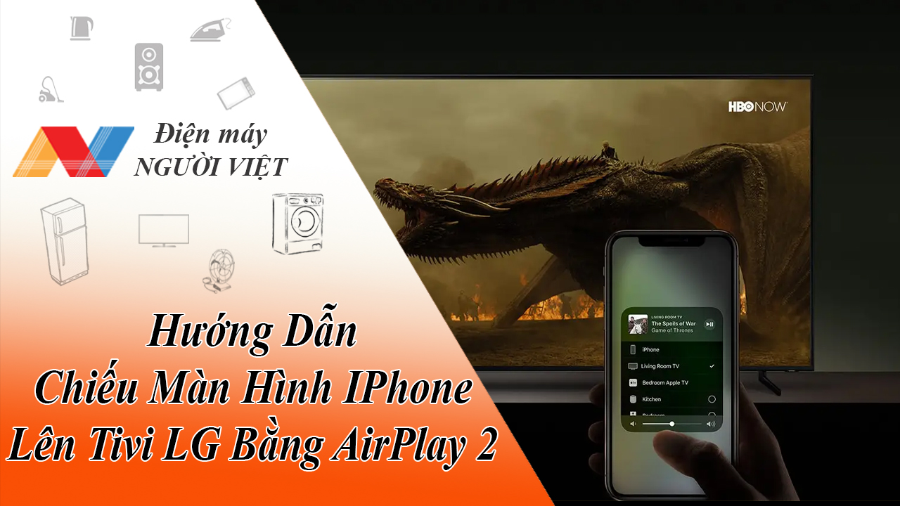Hướng dẫn chiếu màn hình iPhone lên tivi LG bằng AirPlay 2