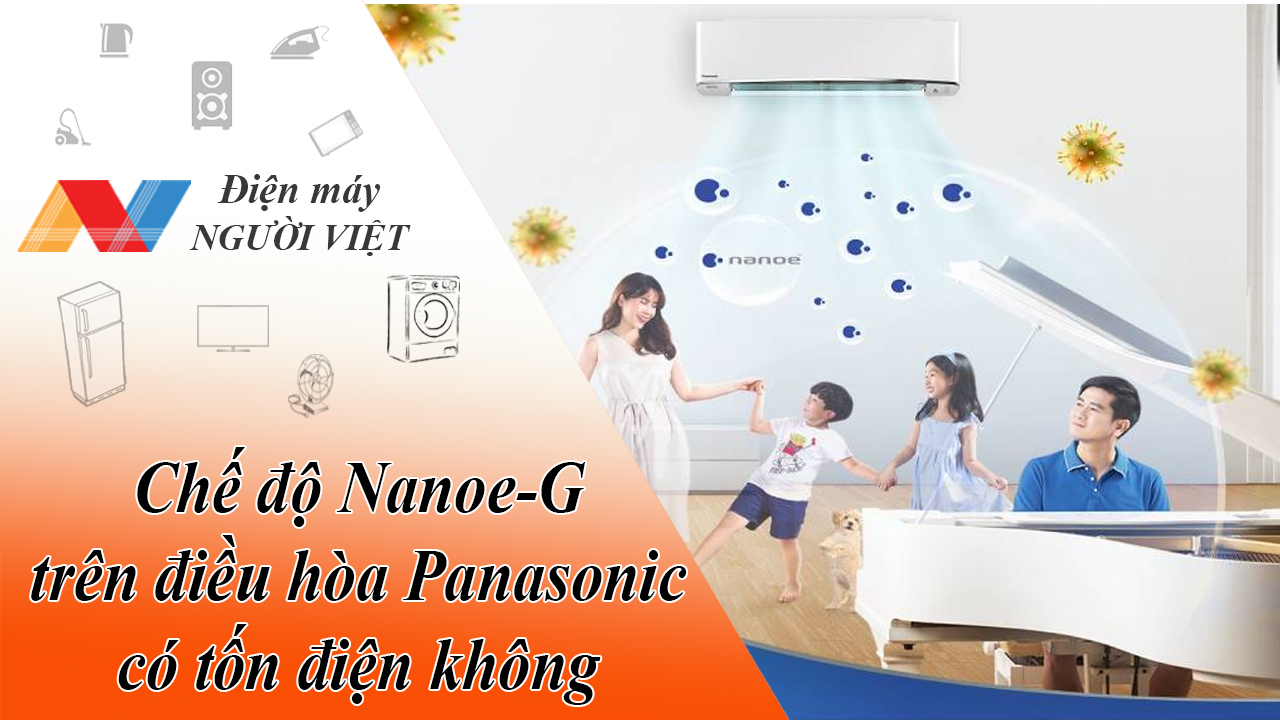 Chế độ Nanoe-G trên điều hòa Panasonic có tốn điện không?