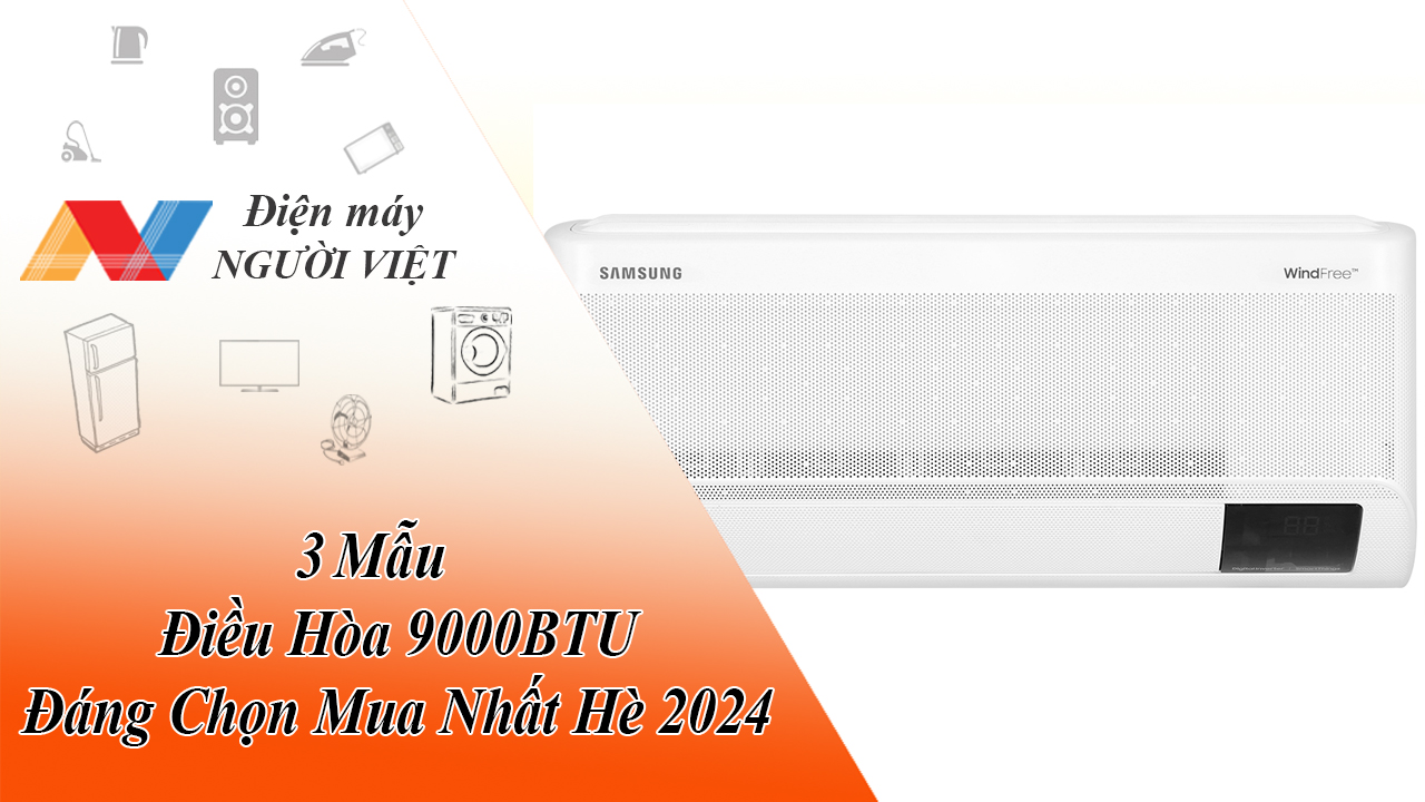 3 Mẫu Điều Hòa 9000BTU Đáng Chọn Mua Nhất Hè 2024