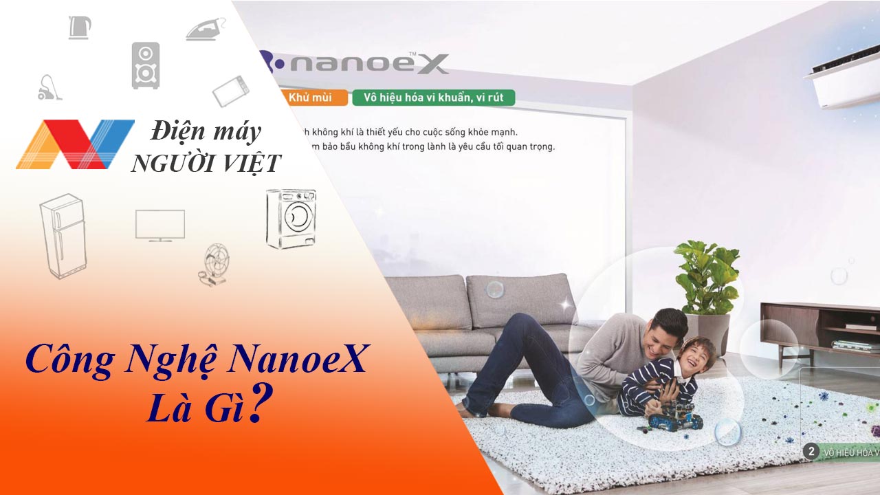 Công nghệ NanoeX trên điều hòa Panasonic là gì?