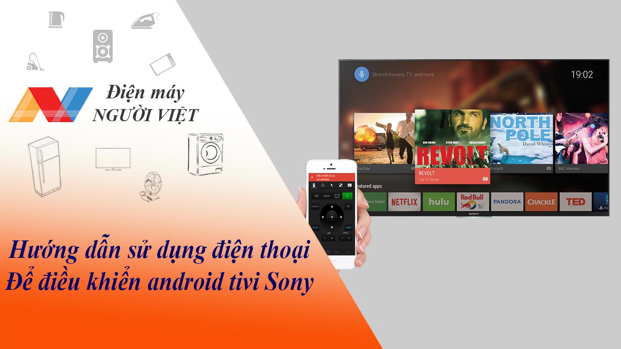 Hướng dẫn sử dụng điện thoại để điều khiển android tivi Sony
