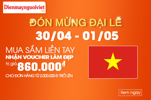 Khuyến mại Siêu thị điện máy người Việt tặng Gift Voucher nhân dịp 30-4 và 1-5-2015