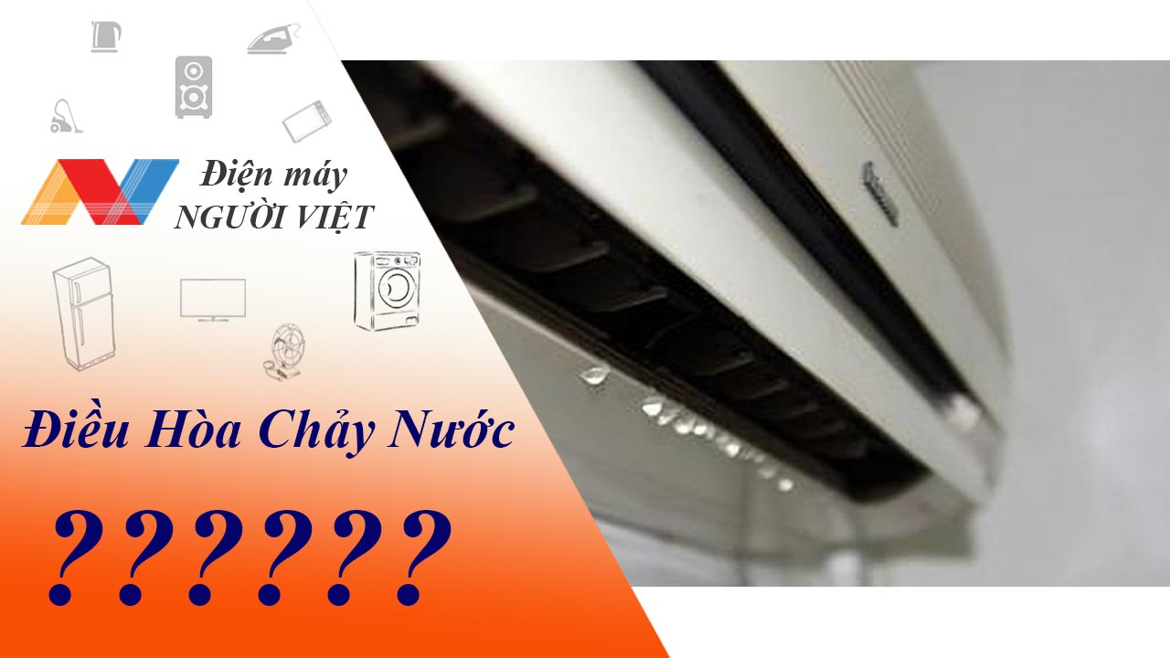 Phải làm gì khi cục lạnh điều hòa chảy nước