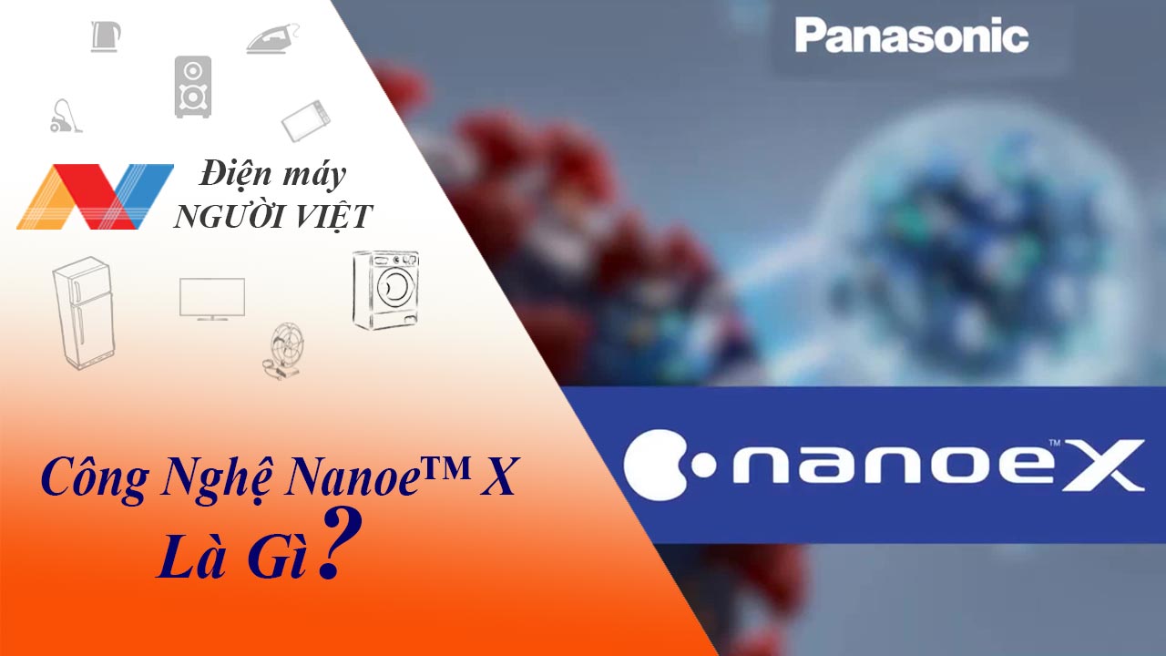 Công nghệ nanoe™️ X trên điều hòa Panasonic có gì đặc biệt?